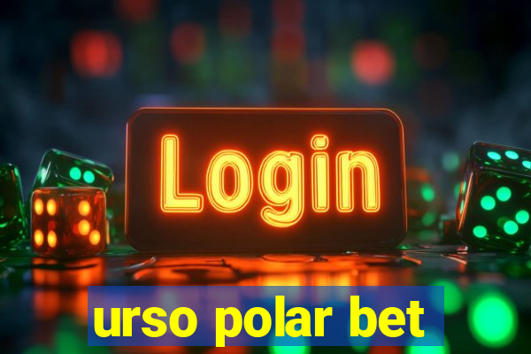 urso polar bet